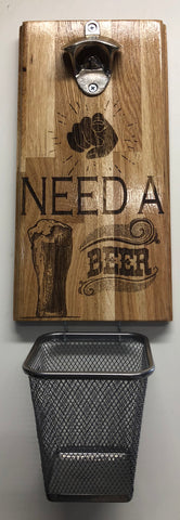 YOU need a  Beer!! themed bottle opener